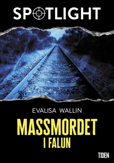 Massmordet i Falun - Evalisa Wallin - Denise Leonéus