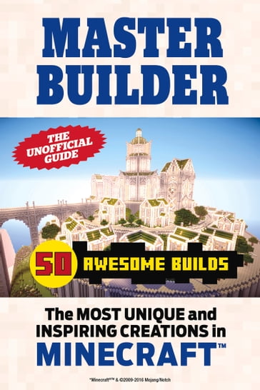 Master Builder 50 Awesome Builds - Triumph Books