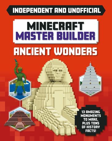 Master Builder - Minecraft Ancient Wonders (Independent & Unofficial) - Sara Stanford