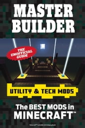 Master Builder Utility & Tech Mods