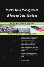 Master Data Management of Product Data Solutions A Complete Guide - 2019 Edition
