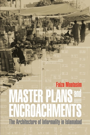 Master Plans and Encroachments - Faiza Moatasim