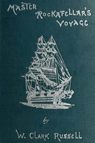 Master Rockafellar's Voyage - William Clark Russell