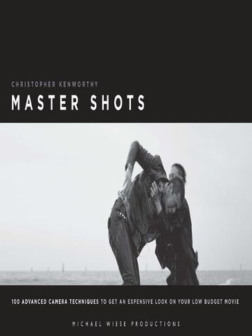 Master Shots Vol 1, 2nd edition - Christopher Kenworthy