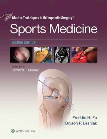 Master Techniques in Orthopaedic Surgery: Sports Medicine - Freddie H. Fu