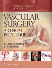 Master Techniques in Surgery: Vascular Surgery: Arterial Procedures