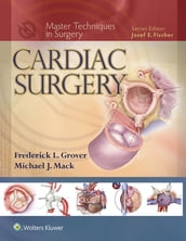 Master Techniques in Surgery: Cardiac Surgery