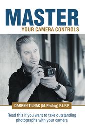 Master Your Camera Controls