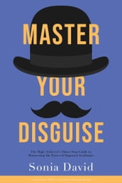 Master Your Disguise