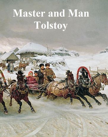 Master and Man - Lev Nikolaevic Tolstoj