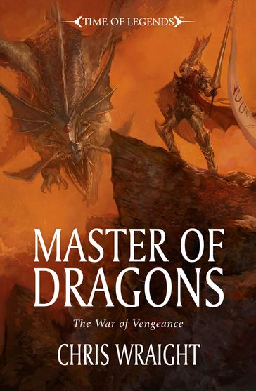 Master of Dragons - Chris Wraight