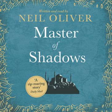 Master of Shadows - Neil Oliver