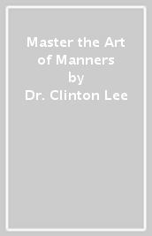 Master the Art of Manners