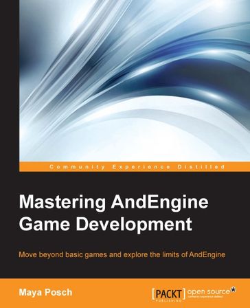 Mastering AndEngine Game Development - Maya Posch