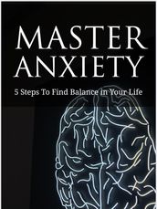 Mastering Anxiety