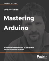 Mastering Arduino
