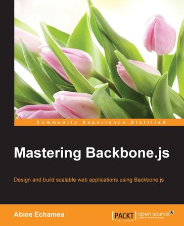 Mastering Backbone.js - Abiee Echamea
