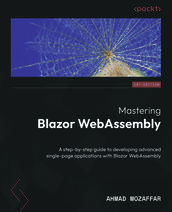 Mastering Blazor WebAssembly