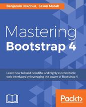 Mastering Bootstrap 4