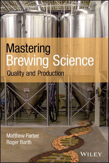 Mastering Brewing Science - Matthew Farber - Roger Barth