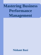 Mastering Business Performance Management