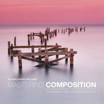 Mastering Composition - R Garvey¿williams