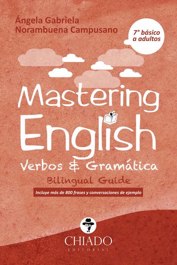 Mastering English: Verbos & Gramática - Ángela Gabriela Norambuena Campusano