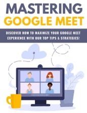 Mastering-Google-Meet