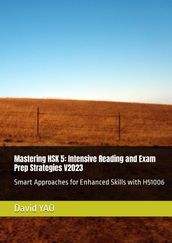 Mastering HSK 5: Intensive Reading and Exam Prep Strategies V2023