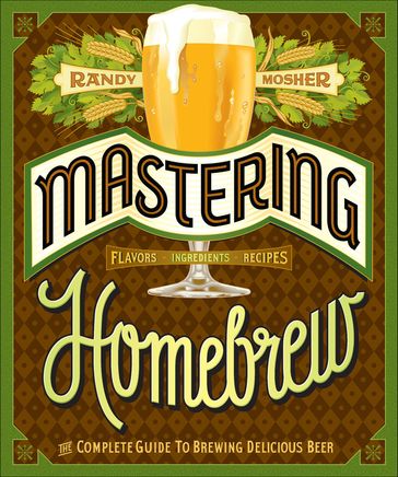 Mastering Homebrew - Randy Mosher