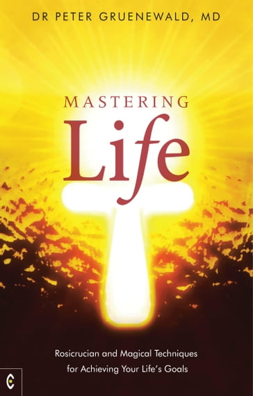 Mastering Life - PETER GRUENEWALD