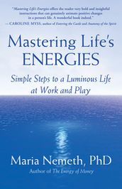 Mastering Life s Energies