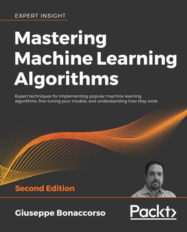 Mastering Machine Learning Algorithms - Giuseppe Bonaccorso