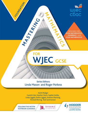 Mastering Mathematics for WJEC GCSE: Foundation - Andrew Manning - Gareth Cole - Heather Davis - Keith Pledger - Linda Liggett - Richard Perring - Rob Summerson - Robin Liggett - Sophie Goldie - TBC