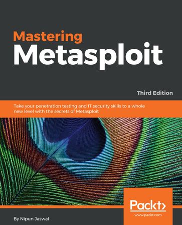 Mastering Metasploit - Nipun Jaswal