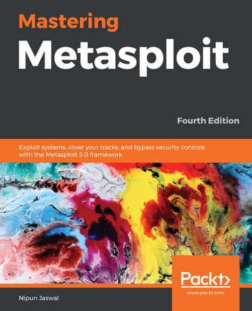 Mastering Metasploit - Nipun Jaswal