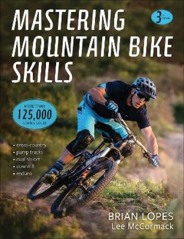 Mastering Mountain Bike Skills - Brian Lopes - Lee McCormack