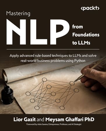 Mastering NLP from Foundations to LLMs - Lior Gazit - Meysam Ghaffari