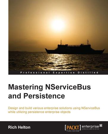 Mastering NServiceBus and Persistence - Rich Helton