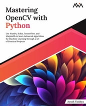 Mastering OpenCV with Python