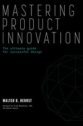 Mastering Product Innovation