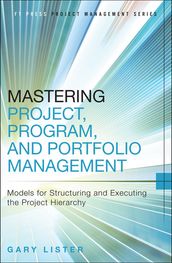 Mastering Project, Program, and Portfolio Management