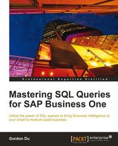 Mastering SQL Queries for SAP Business One