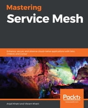 Mastering Service Mesh