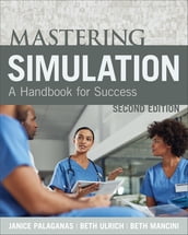 Mastering Simulation, Second Edition