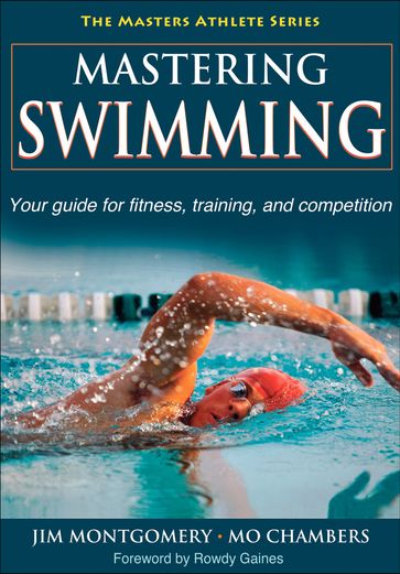 Mastering Swimming - Jim Montgomery - Mo Chambers