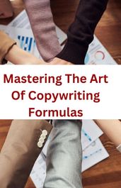 Mastering The Art Of Copywriting Formula