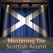 Mastering The Scottish Accent