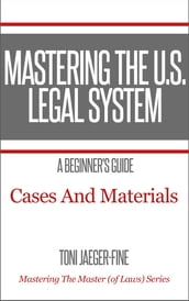 Mastering The U.S. Legal System