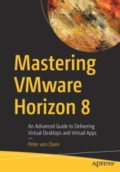 Mastering VMware Horizon 8